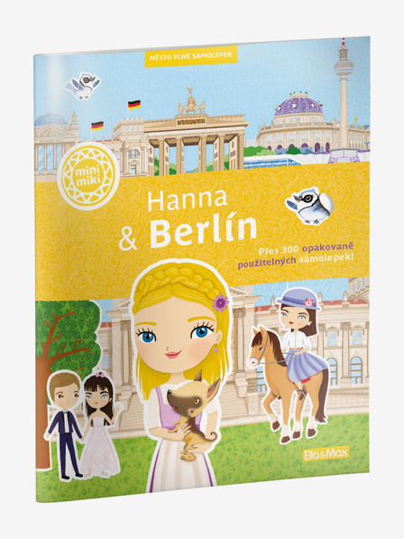 ELLA & MAX HANNA & BERLÍN - Mesto plné samolepiek