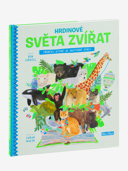 ELLA & MAX Svety zvierat - Príbehy, ktoré sa naozaj stali