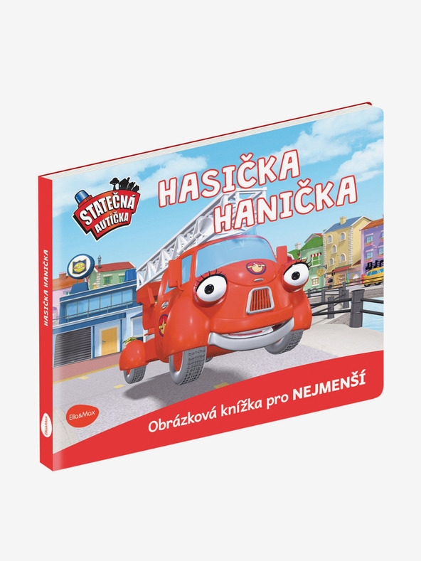 ELLA & MAX ODVÁŽNE AUTÍČKA - HANIČKA HASIČKA