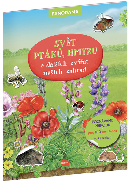ELLA & MAX SVET Vtákov, húb a iných živočíchov našich záhrad - Kniha s plagátom a samolepkami
