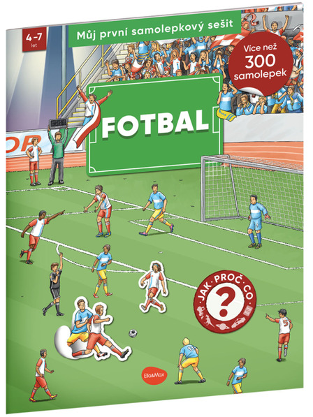 ELLA & MAX Moja prvá kniha samolepiek - FUTBAL
