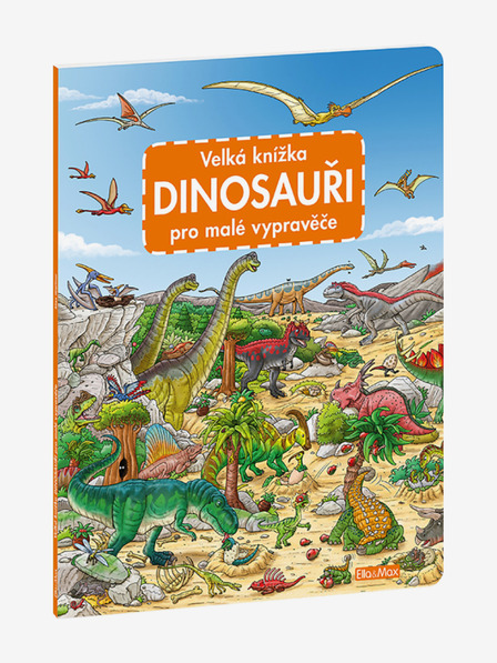 ELLA & MAX Veľká kniha DINOSAUROVIA pre malých rozprávačov