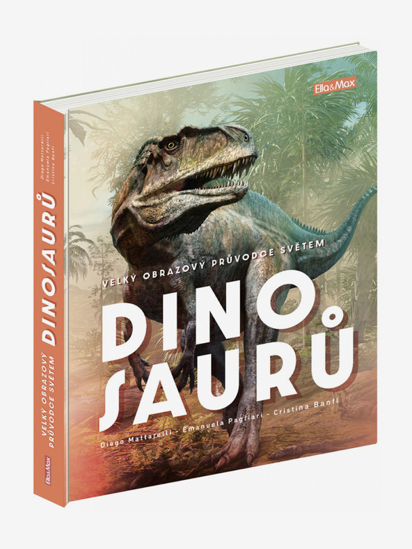 ELLA & MAX Veľký obrázkový sprievodca SVETOM DINOSAUROV