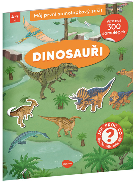 ELLA & MAX Moja prvá kniha samolepiek - DINOSAURI