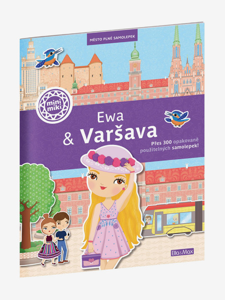 ELLA & MAX EWA & VARŠAVA ─ Mesto plné samolepiek