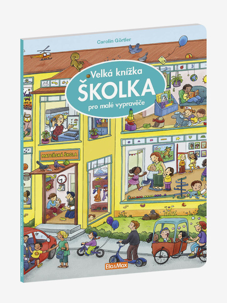 ELLA & MAX Veľká kniha ŠKÔLKA pre malých rozprávačov