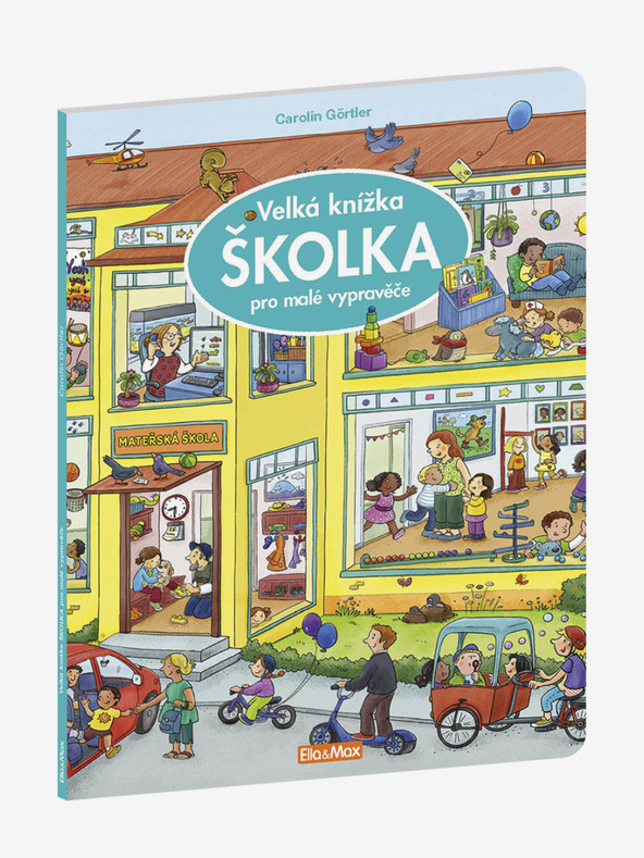 ELLA & MAX Veľká kniha ŠKÔLKA pre malých rozprávačov