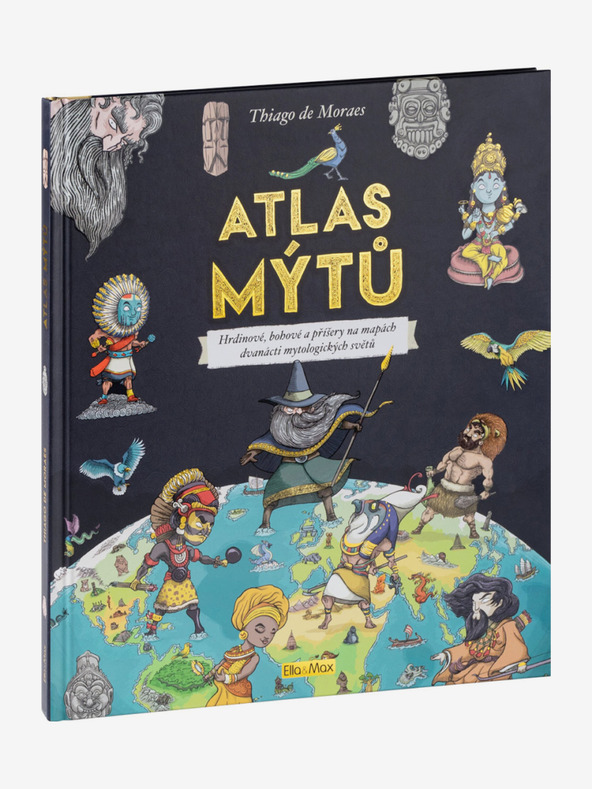 ELLA & MAX ATLAS MÝTOV - Mýtický svet bohov