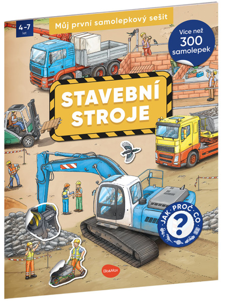 ELLA & MAX Moja prvá kniha samolepiek - STAVEBNÉ STROJE
