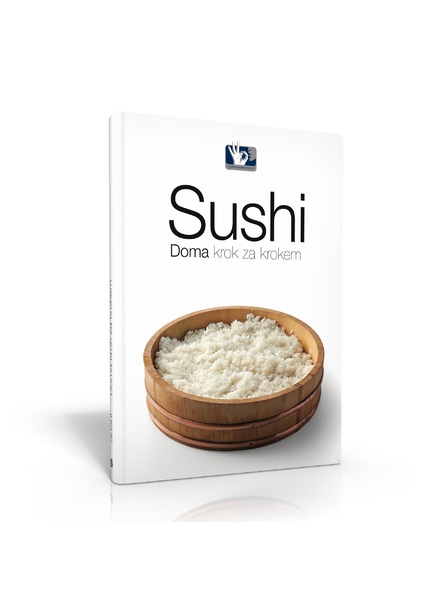 Pražský Kulinářský Institut  Kniha Sushi doma, krok za krokom - Pražský kulinársky inštitút