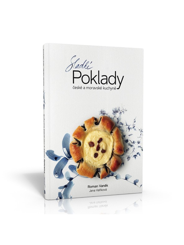 Pražský Kulinářský Institut  Kniha Sladké poklady českej a moravskej kuchyne - Roman Vaněk, Jana Vanková - Pražský kulinársky inštitút