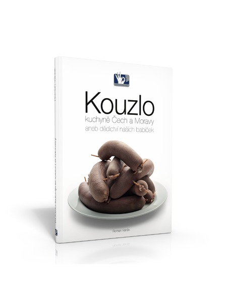 Pražský Kulinářský Institut  Kúzlo českej a moravskej kuchyne alebo dedičstvo našich babičiek - Roman Vaněk - Pražský kulinársky inštitút